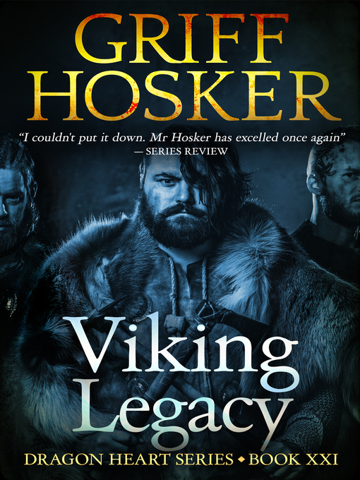Title details for Viking Legacy by Griff Hosker - Available